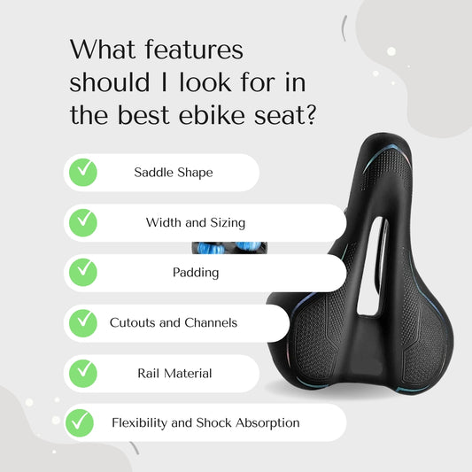 What features should I look for in the best ebike seat?