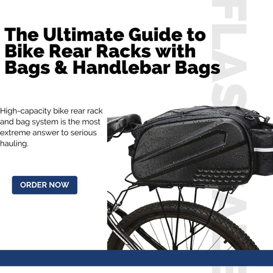 The Ultimate Guide to Bike Rear Racks with Bags & Handlebar Bags