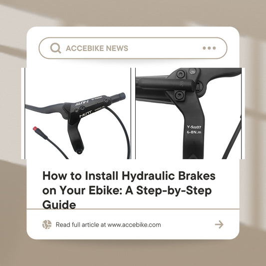 How to Install Hydraulic Brakes on Your Ebike: A Step-by-Step Guide