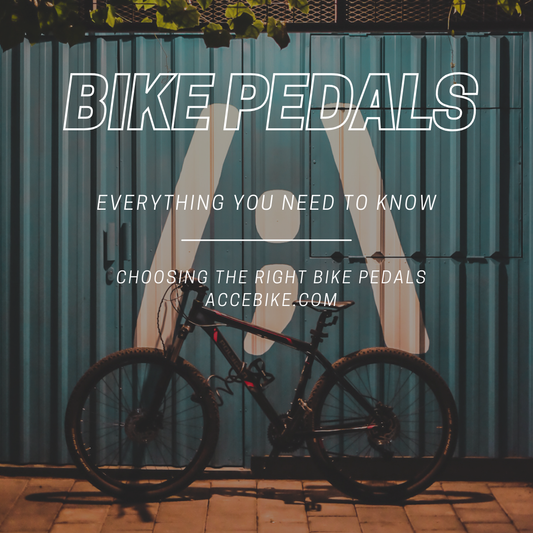 Bike Pedals: Everything You Need to Know